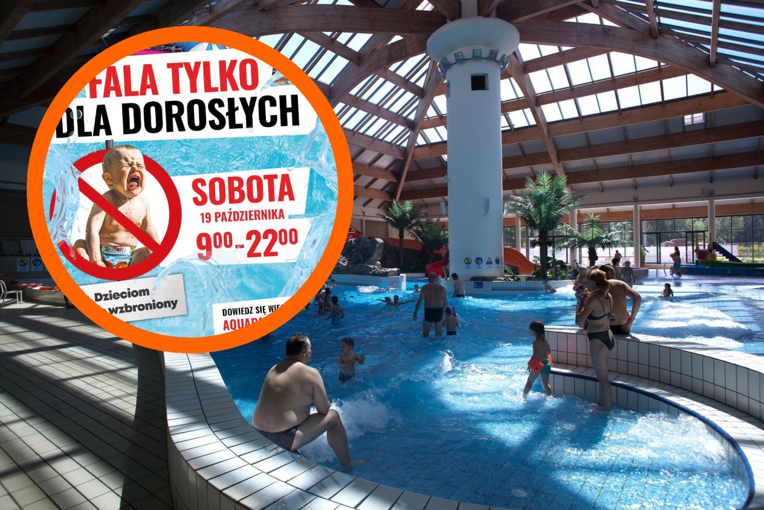 aquapark fala tylko dla dorosłych zakaz wstępu dla dzieci kiedy reakcje komentarze internautów aquapark fala tylko dla dorosłych zakaz wstępu dla dzieci kiedy reakcje komentarze internautów