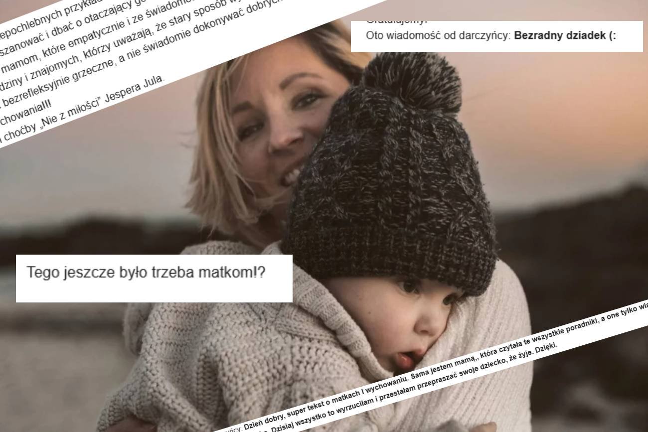 Napisałam, że mam dość nowoczesnych matek. Szok, jakie wiadomości dostałam