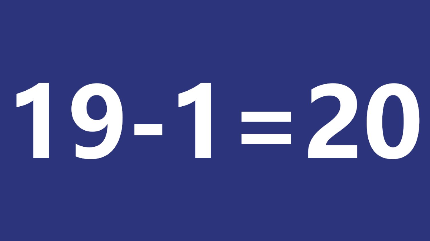 19-1=20 zagadka matematyka odpowiedź jak udowodnić 19-1=20 zagadka matematyka odpowiedź jak udowodnić