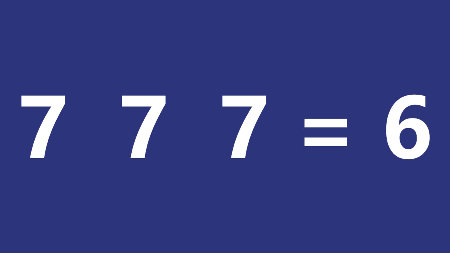 zagadka 7 7 7 = 6 jakie jest prawidłowe rozwiązanie odpowiedź matematyka viral zagadka 7 7 7 = 6 jakie jest prawidłowe rozwiązanie odpowiedź matematyka viral