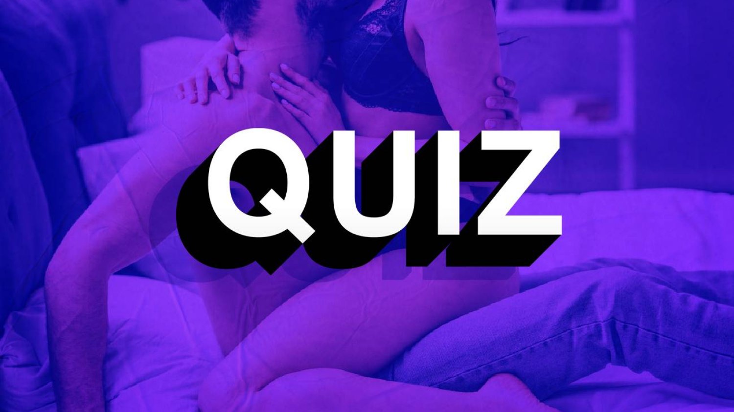 Seks – quiz. 15 rzeczy o seksie, o których nie powiedzieli ci rodzice